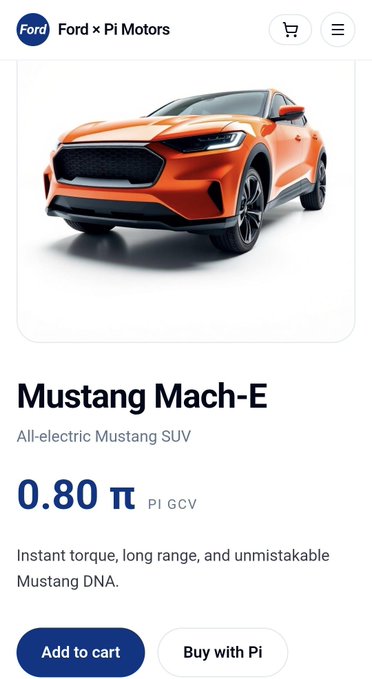 Promotional listing for the orange Ford Mustang Mach-E 'All-electric Mustang SUV' priced at '0.80 π PI GCV' from Ford x Pi Motors, with 'Add to cart' and 'Buy with Pi' buttons.