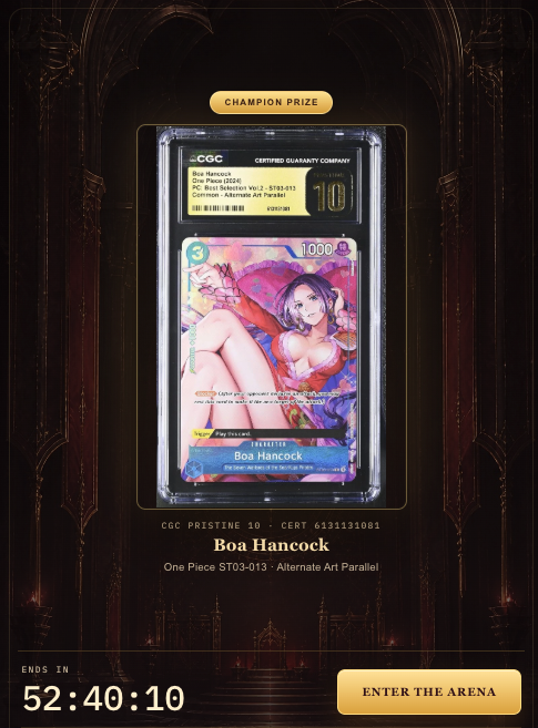 A promotional graphic displays a CGC Pristine 10 graded 'Boa Hancock' One Piece ST03-013 Alternate Art Parallel trading card as a champion prize, with a countdown timer of 52:40:10 and an 'ENTER THE ARENA' button.
