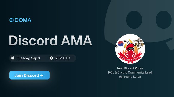 An announcement for a 'Discord AMA' hosted by DOMA featuring 'Fireant Korea KOL & Crypto Community Lead @fireant_korea,' scheduled for Tuesday, Sep 8 at 12PM UTC.