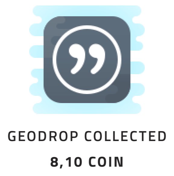 A mobile app notification graphic showing a geodrop collected for 8,10 COIN, featuring a stylized speech bubble icon.