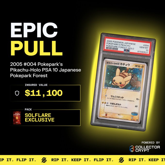 The image is a promotional graphic from Collector Crypt highlighting an "EPIC PULL" of a PSA 10 graded 2005 #004 Pokepark's Pikachu-Holo Japanese Pokepark Forest card, insured at $11,100, sourced from the Solflare Exclusive pack. The graphic features a black and yellow color scheme with a graded card image and the caption "Pika Pika," directly mirroring the post's celebration of this high-value Pokémon card pull.