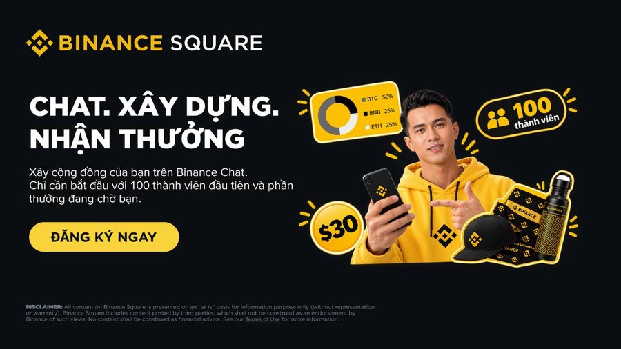 A Binance Square promotional banner in Vietnamese featuring a man in a yellow hoodie holding a phone, with text 'CHAT. XÂY DỰNG. NHẬN THƯỞNG' and a 'ĐĂNG KÝ NGAY' button offering $30 for 100 members.