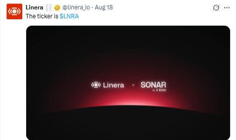 A tweet from Linera (@linera_io) dated August 18 announcing the ticker $LNRA, featuring a graphic that reads 'Linera x SONAR by ECHO' against a dark red background.