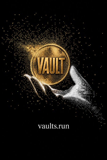 A digital art poster with a black background showing a hand holding a golden coin labeled 'VAULT' and the text 'vaults.run'.