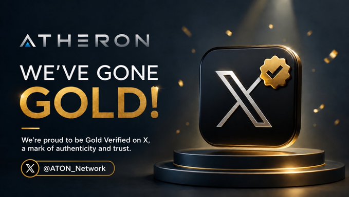 A promotional graphic for Atheron announcing 'WE'VE GONE GOLD!' with text stating they are 'Gold Verified on X, a mark of authenticity and trust,' accompanied by the @ATON_Network handle and a 3D gold X logo.