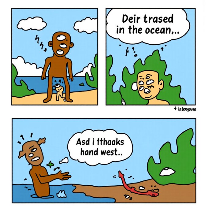 A three-panel comic strip from 'latexyum' showing a figure with three eyes standing on a beach with a small yellow creature, then the creature swimming underwater saying 'Deir trased in the ocean..', and finally the figure on shore gesturing as the creature washes up saying 'Asd i tthaaks hand west..'.