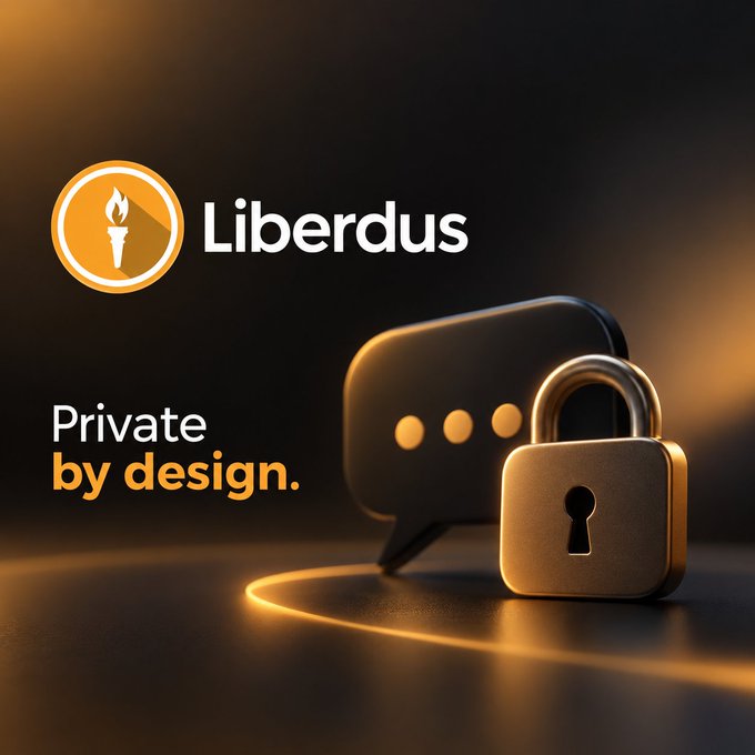 A dark, sleek promotional image for 'Liberdus' featuring an orange flame-in-circle logo and the tagline 'Private by design.' next to a 3D render of a speech bubble with a padlock, all bathed in warm orange lighting.
