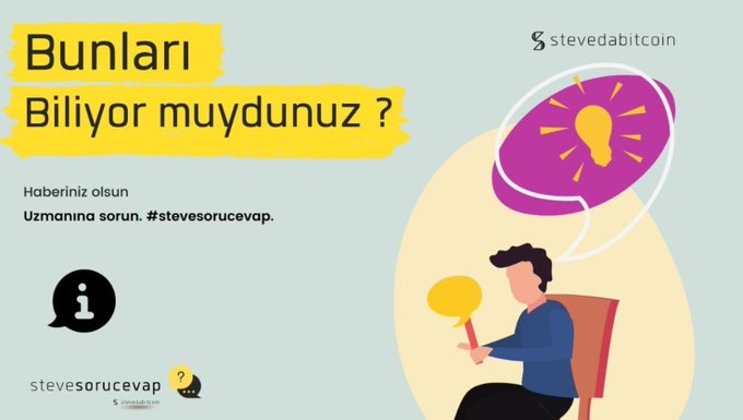 An advertisement graphic in Turkish featuring a person with a lightbulb speech bubble, displaying the text 'Bunları Biliyor muydunuz?' and 'stevedabitcoin' with the hashtag '#stevesorucevap'.