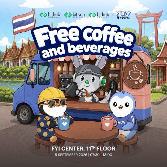 A promotional graphic for 'Free coffee and beverages' featuring cartoon penguins at a coffee truck, with logos for 'bitkub', 'Pingu Penguins', and a Thai flag, text indicating 'FYI CENTER, 11TH FLOOR' and the date '5 SEPTEMBER 2026 | 07:30 - 13:00'.
