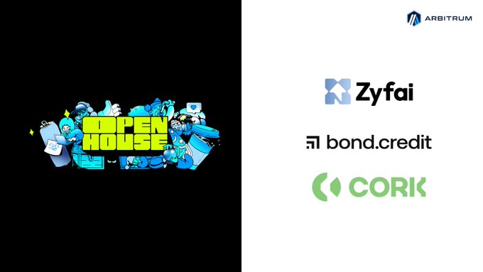 An 'Open House' promotional graphic featuring Arbitrum, Zyfai, bond.credit, and CORX logos alongside cartoon characters.