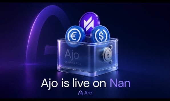 A promotional graphic for the Ajo savings box launched on the Arc/Nan network, showing a transparent box containing cryptocurrency coins (Euro, Dollar, and a purple token) with text 'Ajo is live on Nan'.