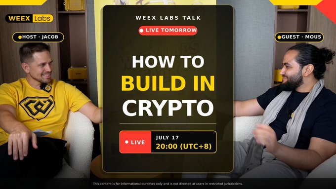 The image is a promotional graphic for a "WEEX LABS TALK" episode titled "HOW TO BUILD IN CRYPTO," hosted by Jacob with guest Mous, airing live on July 17 at 20:00 (UTC+8). Two men are seated facing each other in a studio setting, framing the central event title. The post complements the image by inviting viewers to register via WEEX and tune in to hear how Mous built in crypto.