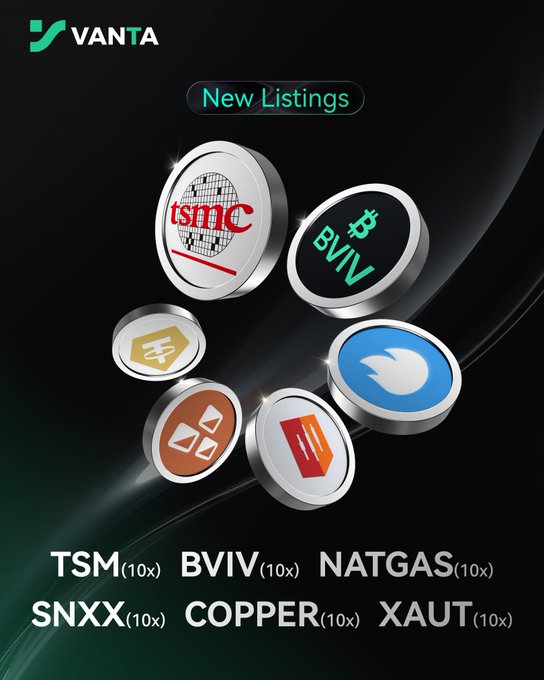 A promotional graphic for VANTA featuring 'New Listings' with crypto and stock token logos (TSMC, BVIV, Twitter) and listings for TSM, BVIV, NATGAS, SNXX, COPPER, and XAUT with 10x leverage.