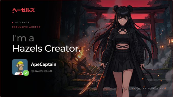An anime-style illustration features a girl with twin buns standing before a red torii gate, promoting Hazels GTD Race Exclusive Access with the creator 'ApeCaptain' (@xuwenjie1988) and the tagline 'WELCOME TO THE EIGHT RISE'.