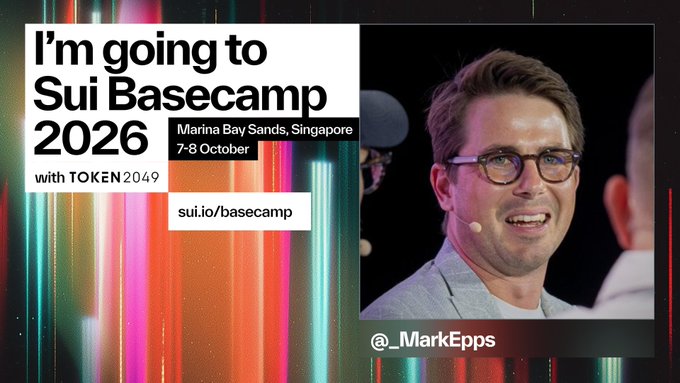 An event promotion reads 'I'm going to Sui Basecamp 2026' at Marina Bay Sands, Singapore, 7-8 October, featuring speaker @_MarkEpps wearing glasses.