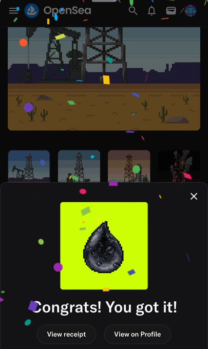 An OpenSea mobile app screenshot showing a successful NFT drop, with a pixel-art oil drop image and the text 'Congrats! You got it!' along with buttons for 'View receipt' and 'View on Profile'.