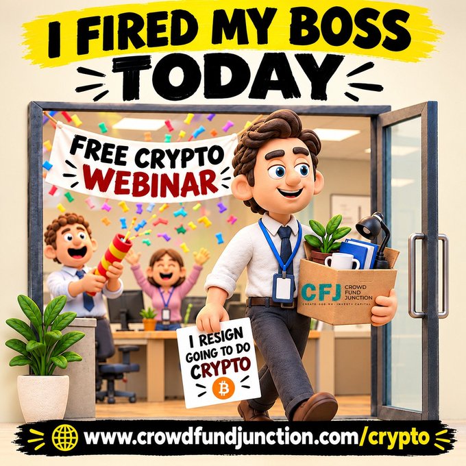 A promotional graphic for 'I Fired My Boss Today' featuring a 3D-style cartoon character holding a box of personal items and a sign reading 'I Resign Going to Do Crypto', with a 'Free Crypto Webinar' banner and the URL www.crowdfundjunction.com/crypto.