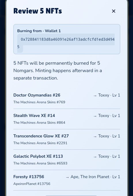 A mobile app screen titled 'Review 5 NFTs' confirming that 5 NFTs will be permanently burned for 5 Nomgars, listing items including Doctor Ozymandias #26, Stealth Wave XE #14, Transcendence Glow XE #27, Galactic Polybot XE #113, and Forestry #13756.