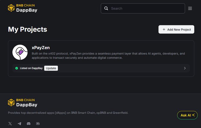 The image shows the BNB Chain DappBay "My Projects" dashboard, featuring a listed project called **xPayZen** described as a seamless payment layer on the x402 protocol for AI agents, developers, and applications, with an "Update" button visible next to its "Listed on DappBay" status. This visually confirms the post's announcement that @xPayZen_ai has refreshed its DappBay listing, increasing visibility for its x402 payment infrastructure.