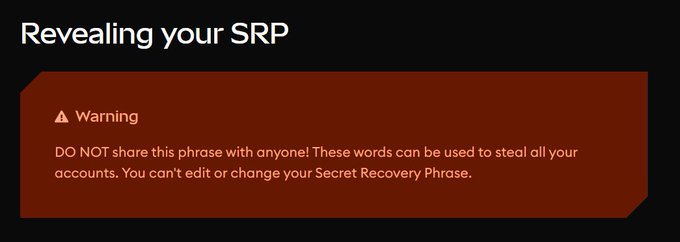 Warning screen titled 'Revealing your SRP' cautioning users 'DO NOT share this phrase with anyone! These words can be used to steal all your accounts.'