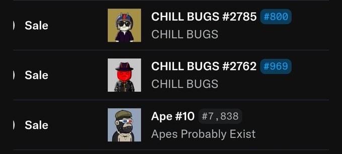 A screenshot of an NFT marketplace showing three "Sale" listings: "CHILL BUGS #2785" for #800, "CHILL BUGS #2762" for #969, and "Ape #10" for #7,838 from the "Apes Probably Exist" collection, reflecting the post about purchasing 1 Ape and multiple Chill Bugs NFTs.