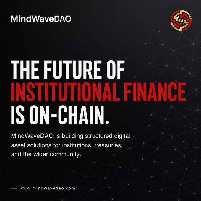 A promotional graphic for MindWaveDAO reading 'THE FUTURE OF INSTITUTIONAL FINANCE IS ON-CHAIN,' describing it as building structured digital asset solutions for institutions, treasuries, and the wider community, with website www.mindwavedao.com.
