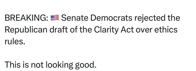 A text-based news graphic displays "BREAKING: 🇺🇸 Senate Democrats rejected the Republican draft of the Clarity Act over ethics rules" followed by the comment "This is not looking good," aligning with the post's framing of the rejection as a negative development for crypto due to further delays and market uncertainty.