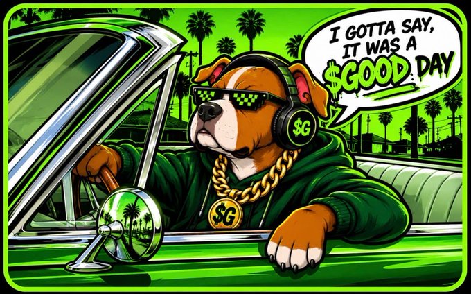 A vibrant green pop-art style illustration of a dog wearing pixelated sunglasses, headphones with an 'SG' logo, and a gold chain, sitting in a car with a speech bubble reading 'I GOTTA SAY, IT WAS A $GOOD DAY'.