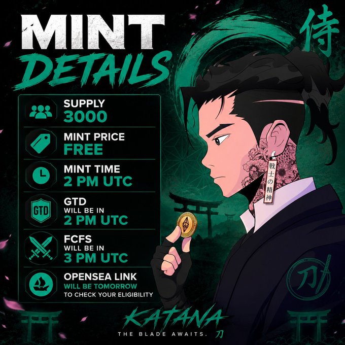 An NFT mint announcement graphic features a tattooed anime character and details: Supply 3000, Mint Price FREE, Mint Time 2 PM UTC, GTD 2 PM UTC, FCFS 3 PM UTC, with the project name 'KATANA'.