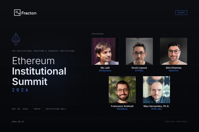 Promotional graphic for the **Ethereum Institutional Summit 2026**, an invite-only event for institutional investors and financial institutions held on **September 25, 2026, in Tokyo**, hosted by Fracton Ventures. The image showcases the first five announced speakers: **Mo Jalil (EthSystems), Kevin Lepsoe (ETHGas), Alim Khamisa (Optimism), Francesco Andreoli (MetaMask), and Mau Hernandes, Ph.D. (IPOR Labs)**.