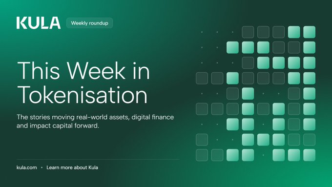 A promotional graphic for KULA's 'Weekly roundup' titled 'This Week in Tokenisation' with a green pixelated design and the tagline 'The stories moving real-world assets, digital finance and impact capital forward.'