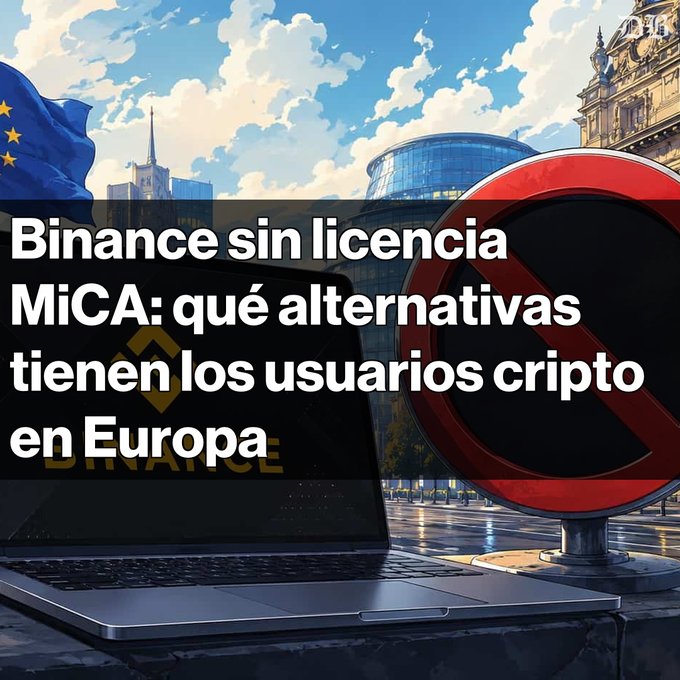 An article headline in Spanish reads 'Binance sin licencia MiCA: qué alternativas tienen los usuarios cripto en Europa', overlaid on an image with a laptop, EU flag, and a prohibition sign.