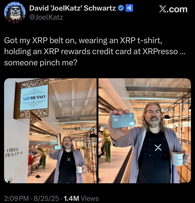 A tweet from David 'JoelKatz' Schwartz (@JoelKatz) dated 8/25/25 at 2:09 PM (1.4M views) shows him at "XRPRESSO" wearing an XRP belt and t-shirt while holding an XRP rewards credit card, captioned "Got my XRP belt on, wearing an XRP t-shirt, holding an XRP rewards credit card at XRPresso ... someone pinch me?"

The image reinforces the accompanying post's bullish XRP sentiment—Schwartz, a key Ripple figure, publicly showcasing XRP-branded merchandise and a crypto rewards card suggests growing mainstream adoption of XRP, supporting the "buckle up for an XRP reversal" narrative.
