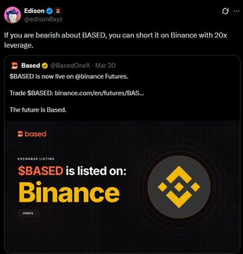 The image shows a tweet from Eddison (@eddison0xyt) stating "If you are bearish about $BASED, you can short it on Binance with 20x leverage," along with a quote-tweet of @BasedOneX announcing "$BASED is now live on @binance Futures," and a Binance listing graphic featuring the $BASED ticker. This directly relates to the post by visually showcasing the founder's bold challenge to bearish investors, encouraging them to short the token now that it's available for futures trading on Binance.