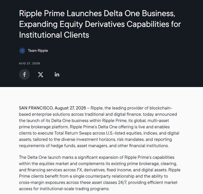 A press release screenshot titled 'Ripple Prime Launches Delta One Business, Expanding Equity Derivatives Capabilities for Institutional Clients' dated AUG 27, 2026, by Team Ripple.