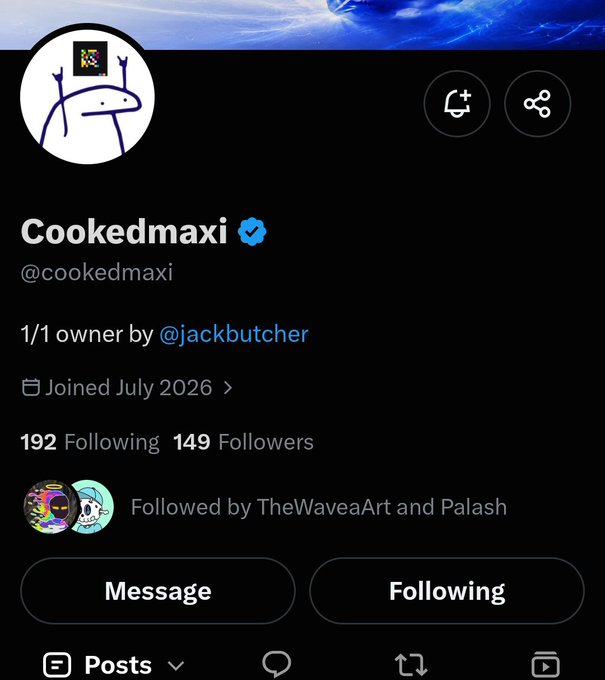 A Twitter/X profile for 'Cookedmaxi' (@cookedmaxi) which is a 1/1 owner by @jackbutcher, showing 149 followers and joining date of July 2026.