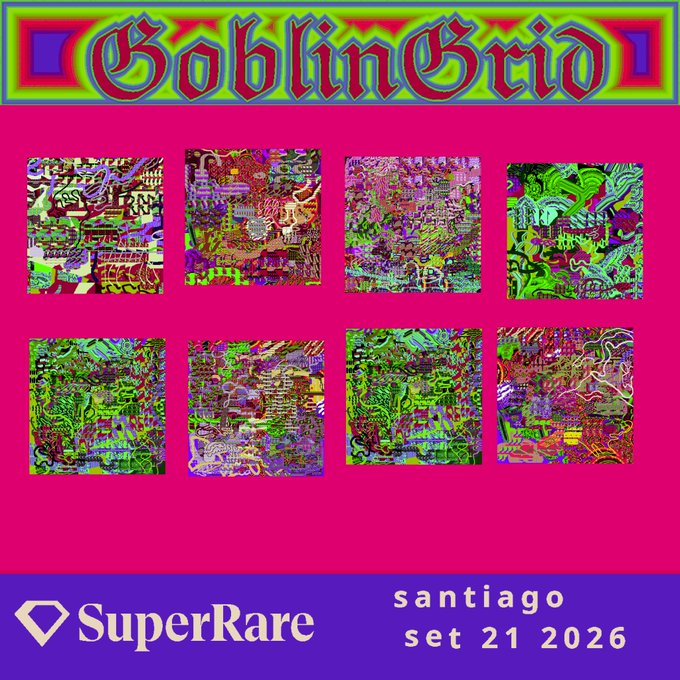 A digital art collection titled 'GoblinGrid' by santiago, set 21 2026, displayed on the SuperRare platform, featuring 8 psychedelic glitch-art style illustrations on a bright pink background.