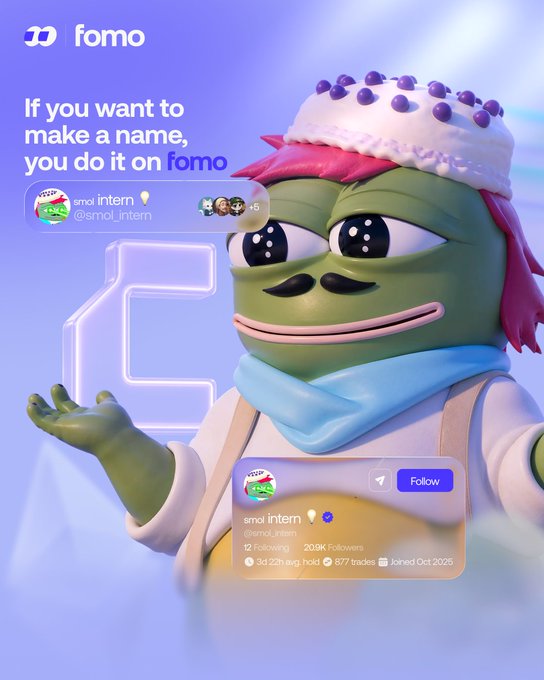 A promotional graphic for the trading platform Fomo features a 3D green Pepe-style frog character wearing a purple-studded crown and a blue scarf, posing next to a glowing "1" and the tagline "If you want to make a name, you do it on fomo." It highlights the profile of user "@smol_intern," displaying metrics like 12 following, 203K followers, a $3d 22h average hold, 877 trades, and a "Joined Oct 2025" timestamp, celebrating their climb to the top 5 on the Fomo all-time leaderboard.