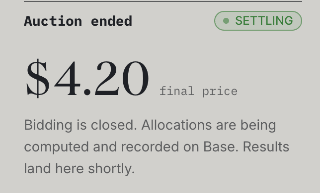 A white screen showing 'Auction ended' with a final price of '$4.20' and 'SETTLING' status, noting allocations are being recorded on Base.