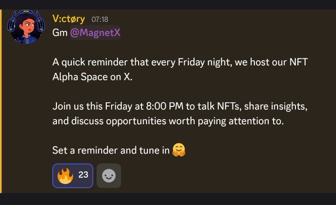 A Discord message from 'V.ctorý' in the 'Gm' channel with text: 'A quick reminder that every Friday night, we host our NFT Alpha Space on X. Join us this Friday at 8:00 PM to talk NFTs, share insights, and discuss opportunities worth paying attention to. Set a reminder and tune in 🤗'.