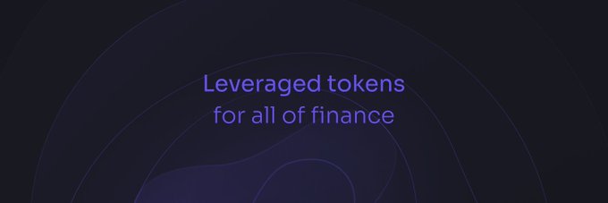 A dark blue screen displaying the text 'Leveraged tokens for all of finance' in purple lettering.
