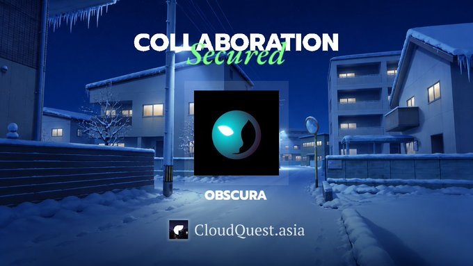 Announcement graphic with 'COLLABORATION Secured' text featuring the OBSCURA logo alongside CloudQuest.asia against a snowy Japanese town background.