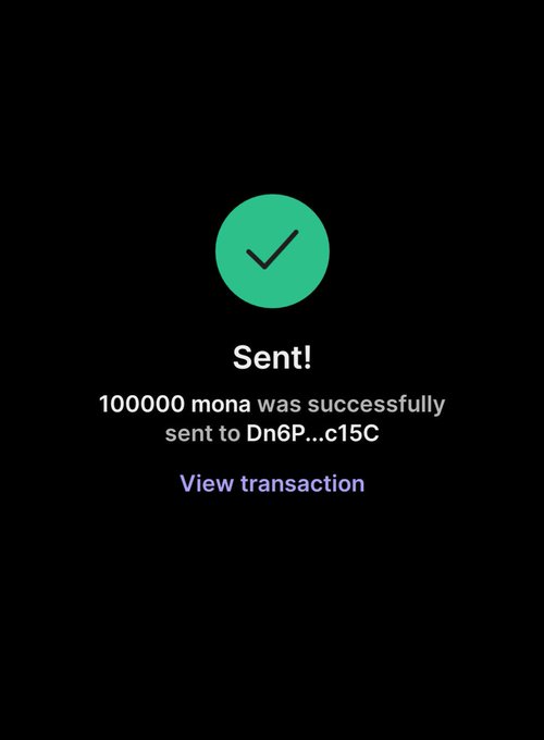 A confirmation screen showing "Sent! 100000 mona was successfully sent to Dn6P...c15C" with a green checkmark and a "View transaction" link, suggesting a fake airdrop reward claim for a $SOL wallet submission.