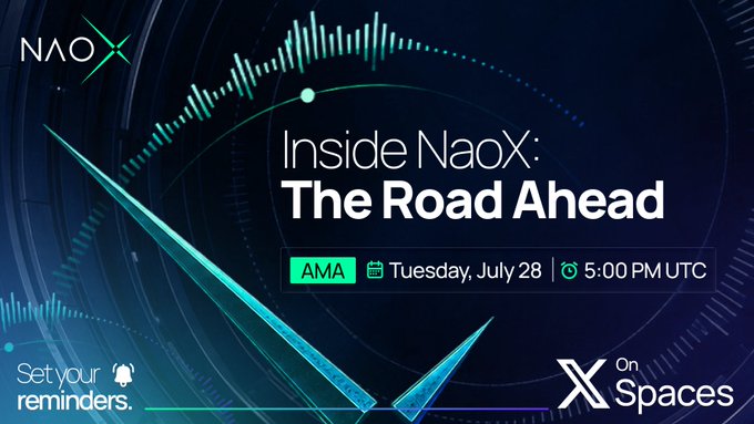 Promotional graphic for a NaoX AMA titled "Inside NaoX: The Road Ahead," scheduled for Tuesday, July 28 at 5:00 PM UTC, to be hosted on X Spaces, featuring the company's logo and a "Set your reminders" prompt.