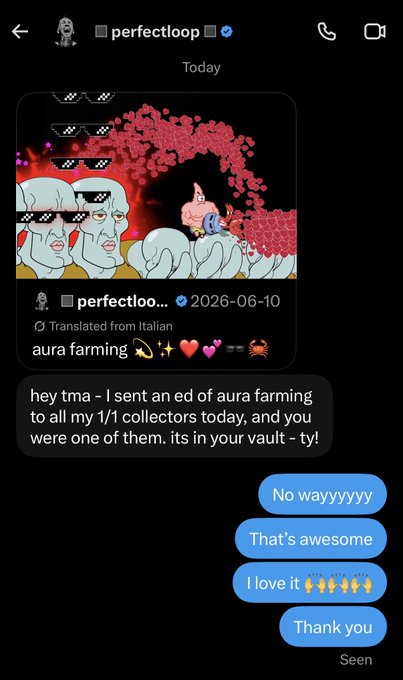 A direct message conversation from "perfectloop" (@perfectloo...) on Instagram, dated 2026-06-10, showing the user receiving an airdrop of an "aura farming" NFT piece, with the recipient expressing excitement and gratitude through reply options like "No wayyyyyy," "That's awesome," "I love it," and "Thank you." The image relates to the post by showing the actual DM that made the author's night, confirming the airdrop of the edition from the @PERFECTL00P artist.
