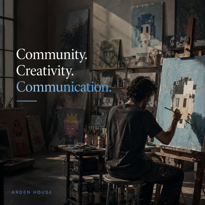 An atmospheric image of an artist painting a pixel-art style house on a canvas in a studio, with overlaid text reading 'Community. Creativity. Communication.' and 'ARDEN HOUSE' at the bottom.
