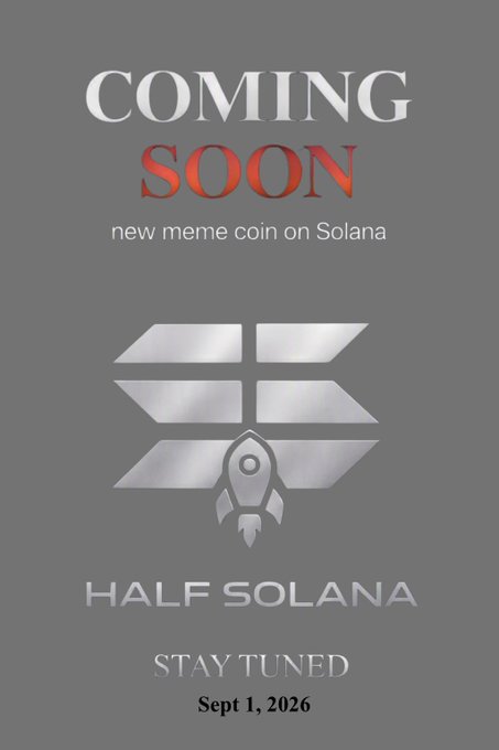 Promotional poster for a new Solana meme coin called "HALF SOLANA" launching September 1, 2026, featuring a silver rocket logo on a gray background with "COMING SOON" text.
