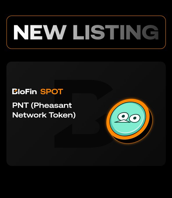Promotional graphic announcing 'NEW LISTING' on BloFin SPOT for PNT (Pheasant Network Token), featuring a green circular token icon with eyes on the right side.