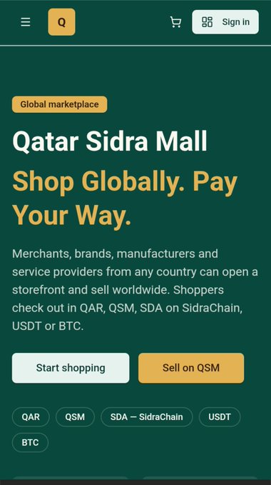 A screenshot of the Qatar Sidra Mall (QSM) web application homepage featuring the tagline "Shop Globally. Pay Your Way," with text explaining that global merchants, brands, and service providers can sell worldwide and accept payment in QAR, QSM, SDA (SidraChain), USDT, or BTC, along with "Start shopping" and "Sell on QSM" buttons—visualizing the exciting launch announcement for the SidraFamily community.