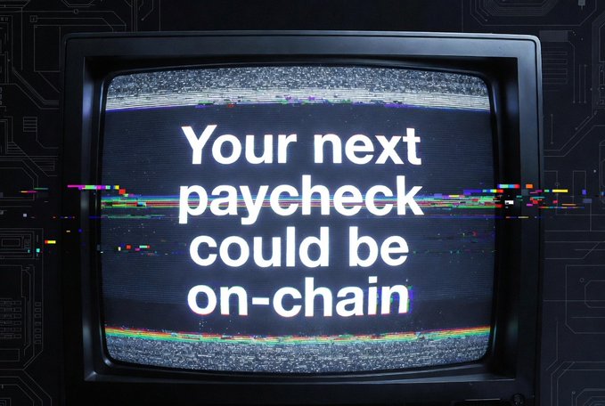 A retro TV screen with glitch effects displaying the text 'Your next paycheck could be on-chain'.
